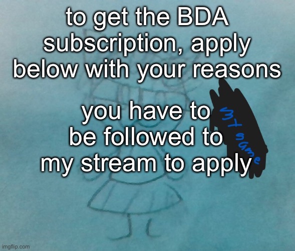 lavender already has access and so does doggie | to get the BDA subscription, apply below with your reasons; you have to be followed to my stream to apply | image tagged in bda neko arc | made w/ Imgflip meme maker