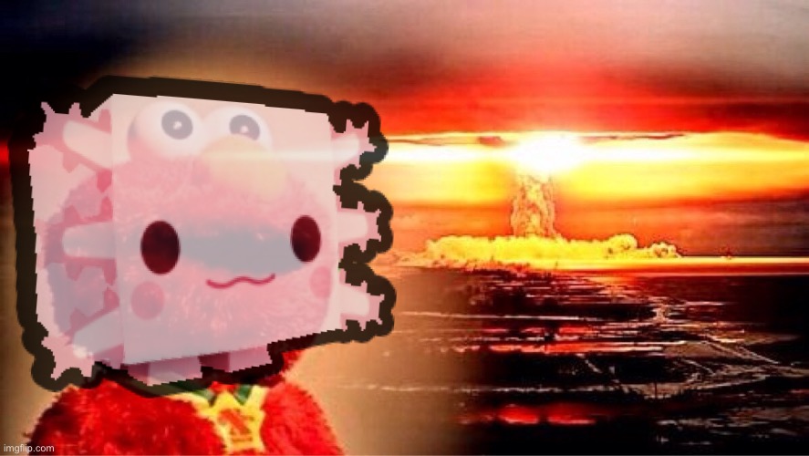 elmo nuclear explosion | image tagged in elmo nuclear explosion | made w/ Imgflip meme maker