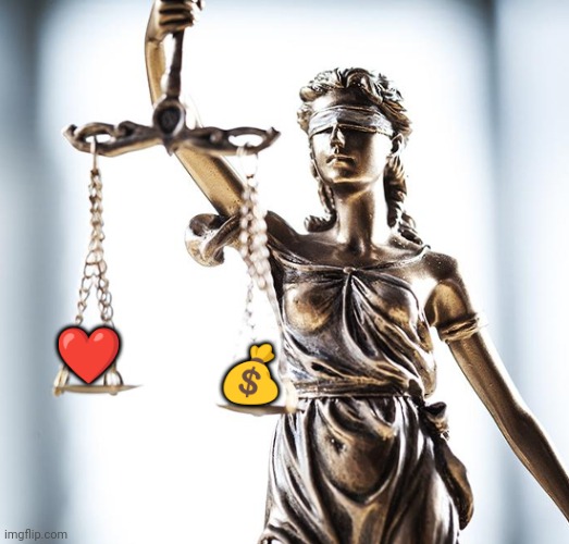 Lady Scales of Justice 550x525 | ❤️ ? | image tagged in lady scales of justice 550x525 | made w/ Imgflip meme maker