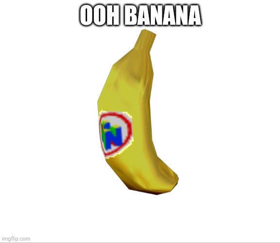 OOH BANANA | made w/ Imgflip meme maker