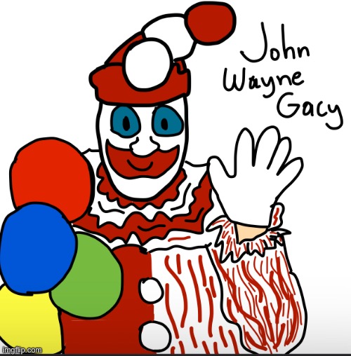 image tagged in john wayne gacy,drawing,serial killers | made w/ Imgflip meme maker