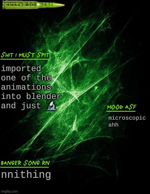 smol | imported one of the animations into blender and just 🔬; microscopic ahh; nnithing | image tagged in nuclear 50 cailber announcement | made w/ Imgflip meme maker