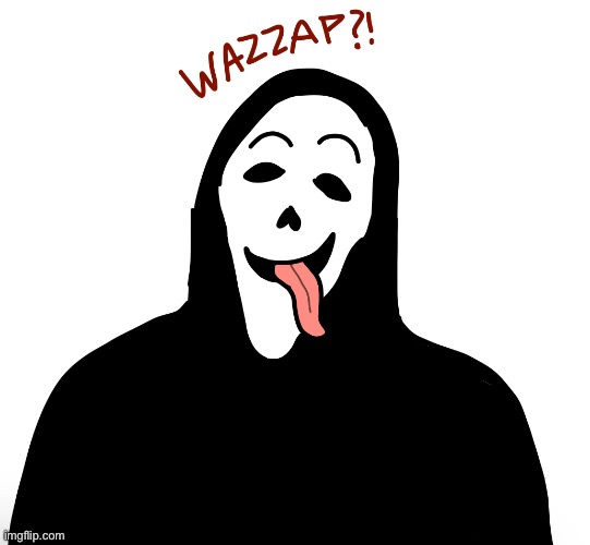 image tagged in wazzap,ghostface,scream,horror,drawing | made w/ Imgflip meme maker