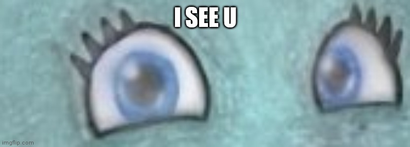 Cropped Twitter pfp | I SEE U | made w/ Imgflip meme maker