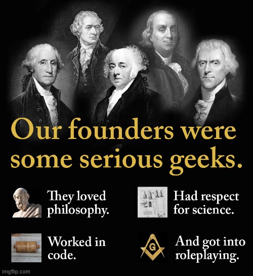Founder Geeks | image tagged in founding fathers | made w/ Imgflip meme maker