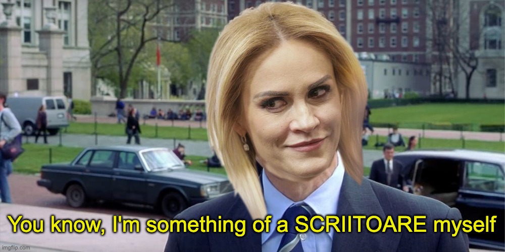Gabriela Firea writer | You know, I'm something of a SCRIITOARE myself | image tagged in you know i'm something of a scientist myself,gabriela firea,romanian | made w/ Imgflip meme maker