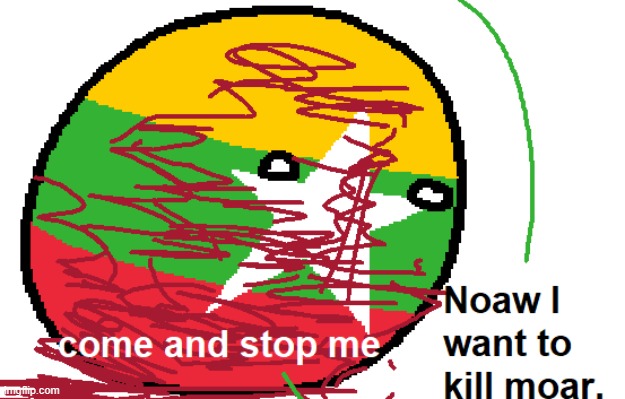 Noaw I want to Kill Moar | image tagged in now i want to kill moar | made w/ Imgflip meme maker