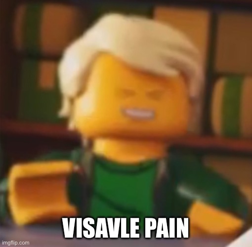 Visible pain | VISAVLE PAIN | image tagged in visible pain | made w/ Imgflip meme maker