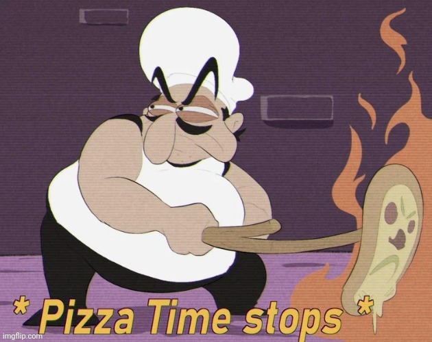 Pizza time stops pizza tower edition | image tagged in pizza time stops pizza tower edition | made w/ Imgflip meme maker