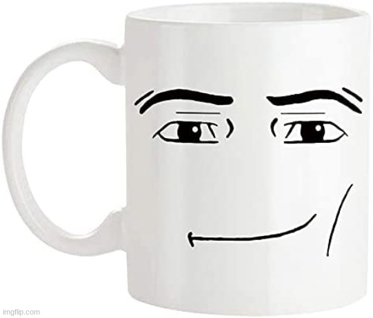 Man Mug | image tagged in man mug | made w/ Imgflip meme maker