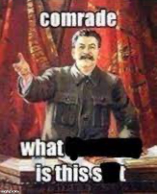 When someone says that people need food: | image tagged in dark humor,communism,stalin | made w/ Imgflip meme maker