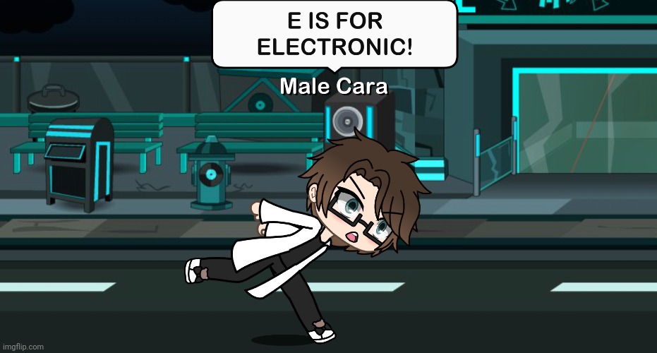 I didn't know what E stood for until Male Cara told me it stood for Electronic. | image tagged in pop up school 2,pus2,x is for x,male cara,electronic | made w/ Imgflip meme maker