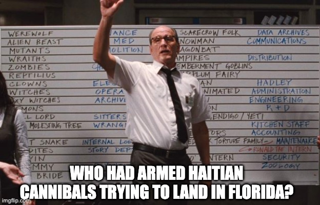 Don't ever say "can't happen" under Joe Biden's watch. | WHO HAD ARMED HAITIAN CANNIBALS TRYING TO LAND IN FLORIDA? | image tagged in cabin the the woods,who had | made w/ Imgflip meme maker