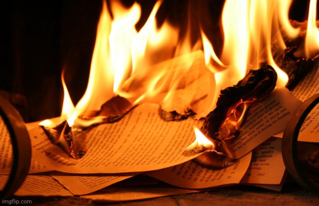 Burning paper  | image tagged in burning paper | made w/ Imgflip meme maker