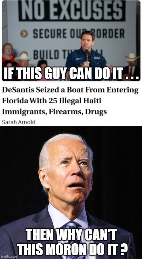 Not a matter of Can, but Why Not | IF THIS GUY CAN DO IT . . . THEN WHY CAN'T 
THIS MORON DO IT ? | image tagged in joe biden,leftists,democrats,liberals,votes | made w/ Imgflip meme maker
