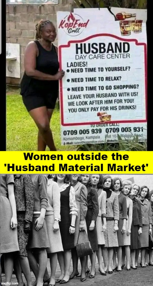 Women outside the 'Husband Material Market' | image tagged in funny,women | made w/ Imgflip meme maker