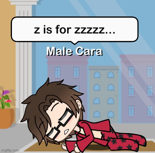 He's already tired. | image tagged in pop up school 2,pus2,x is for x,male cara,sleep | made w/ Imgflip meme maker