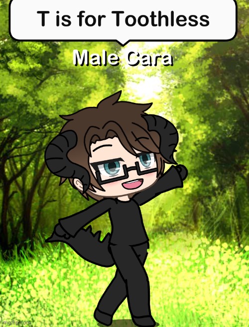 Male Cara imitates the Toothless dance | image tagged in pop up school 2,pus2,x is for x,male cara,toothless | made w/ Imgflip meme maker