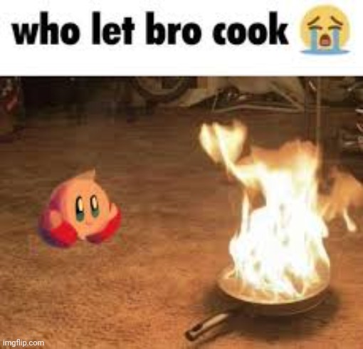 @post below | image tagged in who let bro cook | made w/ Imgflip meme maker