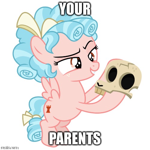 YOUR PARENTS | image tagged in i will finish what you started | made w/ Imgflip meme maker