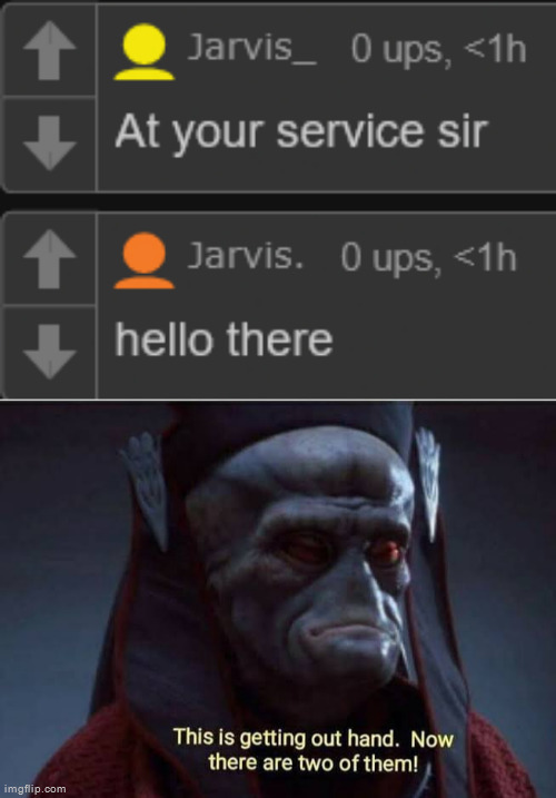 image tagged in this is getting out of hand now there are two of them | made w/ Imgflip meme maker