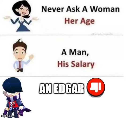 edgar | AN EDGAR | image tagged in edgar allan poe,brawl stars,thumbs up | made w/ Imgflip meme maker
