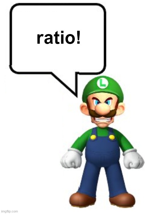 Luigi KYS | ratio! | image tagged in luigi kys | made w/ Imgflip meme maker