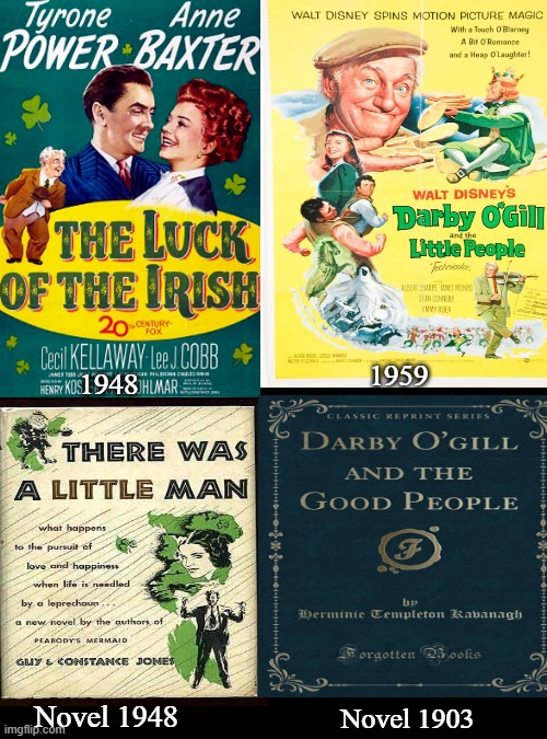 Classic Leprechaun Movies | 1959; 1948; Novel 1948; Novel 1903 | image tagged in darby o gill,little people,luck of the irish,there was a little man | made w/ Imgflip meme maker