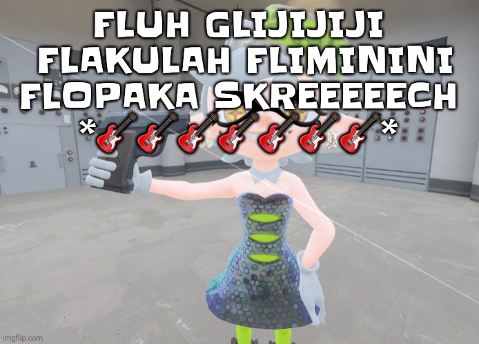 RAAAGAHHH | FLUH GLIJIJIJI  FLAKULAH FLIMININI FLOPAKA SKREEEEECH *🎸🎸🎸🎸🎸🎸🎸* | image tagged in mar | made w/ Imgflip meme maker