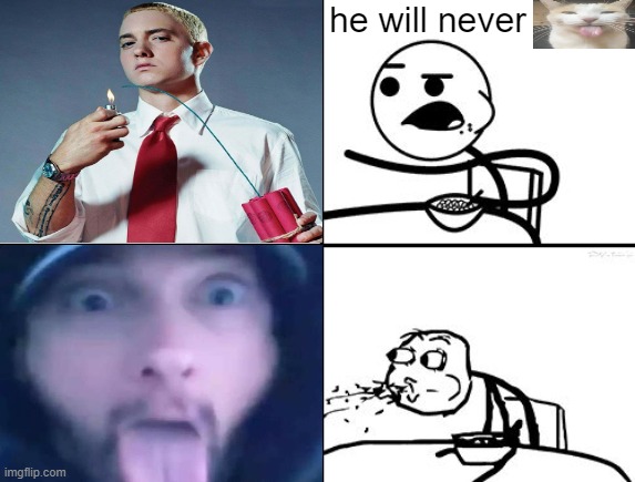 i hate that i made this | he will never | image tagged in he will never | made w/ Imgflip meme maker