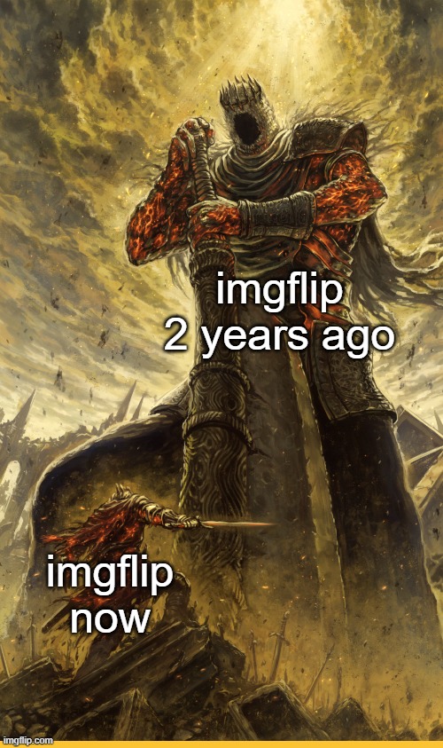 how did this site die so quickly... | imgflip 2 years ago; imgflip now | image tagged in fantasy painting | made w/ Imgflip meme maker
