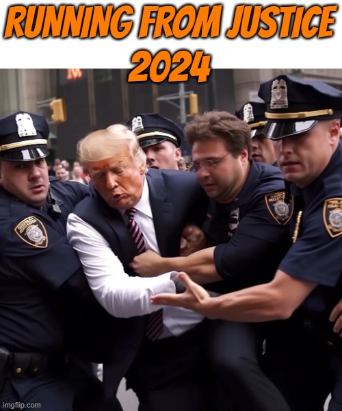 RUNNING FROM JUSTICE 2024 | RUNNING FROM JUSTICE
2024 | image tagged in trump,running from justice,fugitive,flight risk,criminal,crook | made w/ Imgflip meme maker
