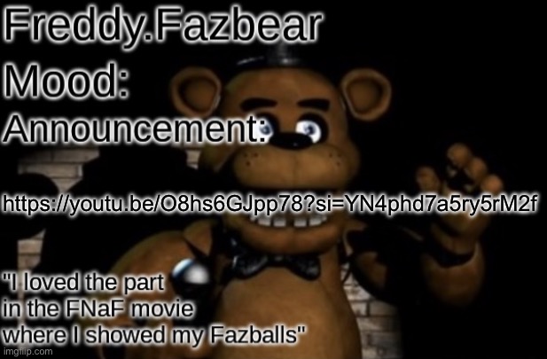 https://youtu.be/O8hs6GJpp78?si=YN4phd7a5ry5rM2f | https://youtu.be/O8hs6GJpp78?si=YN4phd7a5ry5rM2f | image tagged in freddy fazbear announcement template thanks tfp knockout | made w/ Imgflip meme maker
