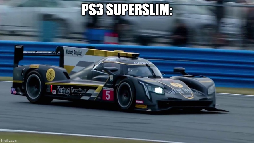 vroom | PS3 SUPERSLIM: | image tagged in vroom | made w/ Imgflip meme maker