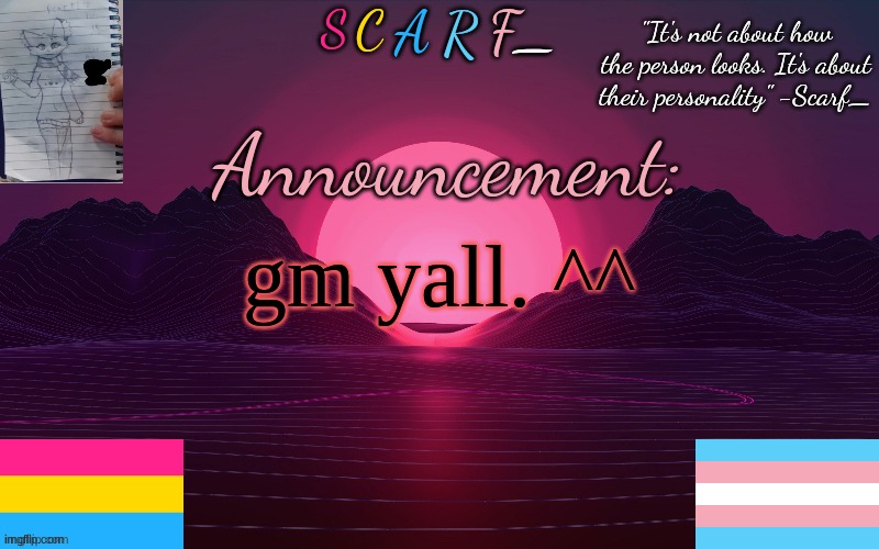 gm yall. ^^ | made w/ Imgflip meme maker