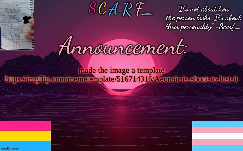 https://imgflip.com/memetemplate/516714316/Aeonair-is-about-to-lost-it | made the image a template
https://imgflip.com/memetemplate/516714316/Aeonair-is-about-to-lost-it | made w/ Imgflip meme maker