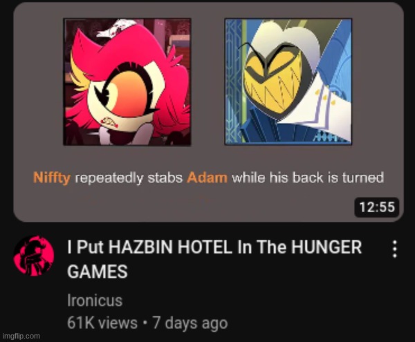 WAIT HOW DID IT GET IT | image tagged in hazbin hotel,hunger games | made w/ Imgflip meme maker