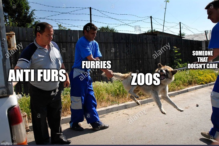 dog catcher | ZOOS ANTI FURS FURRIES SOMEONE THAT DOESN'T CARE | image tagged in dog catcher | made w/ Imgflip meme maker