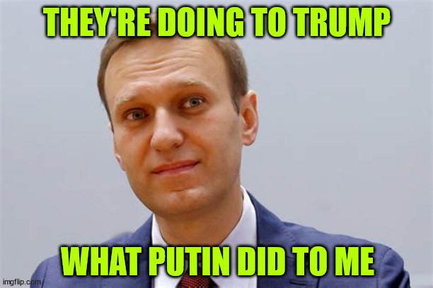 THEY'RE DOING TO TRUMP WHAT PUTIN DID TO ME | made w/ Imgflip meme maker