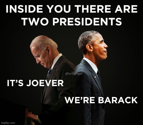 jover barck | image tagged in inside you there are two presidents | made w/ Imgflip meme maker