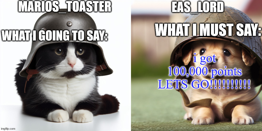 party in the comments | i got 100,000 points LETS GO!!!!!!!!!! | image tagged in eas_lord and marios_toaster | made w/ Imgflip meme maker