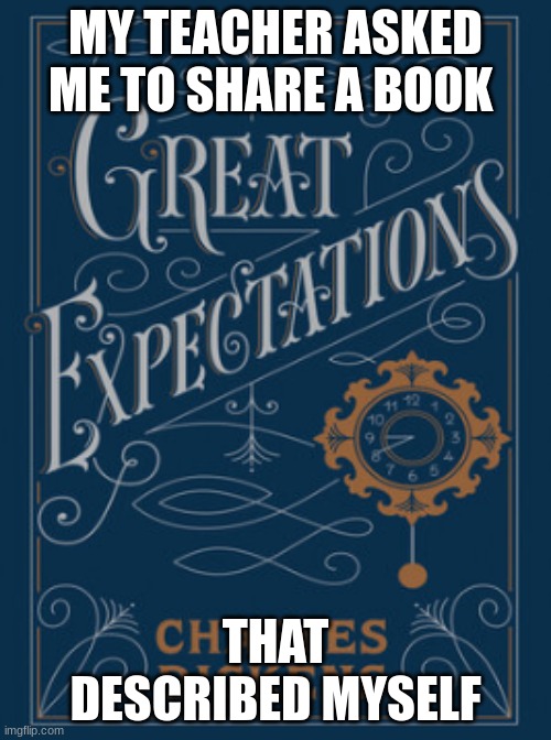 Asian standards | MY TEACHER ASKED ME TO SHARE A BOOK; THAT DESCRIBED MYSELF | image tagged in funny memes | made w/ Imgflip meme maker