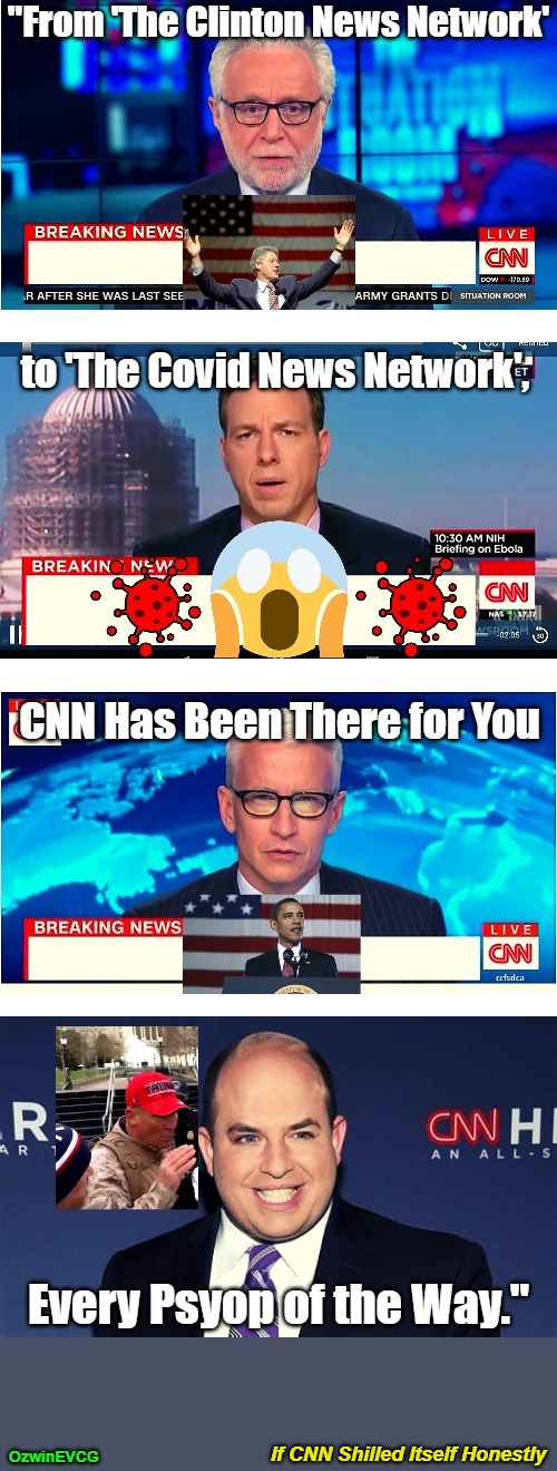 If CNN Shilled Itself Honestly [NV] | If CNN Shilled Itself Honestly; OzwinEVCG | image tagged in corporate media,liars,state media,cnn,fake news,bogus narratives | made w/ Imgflip meme maker