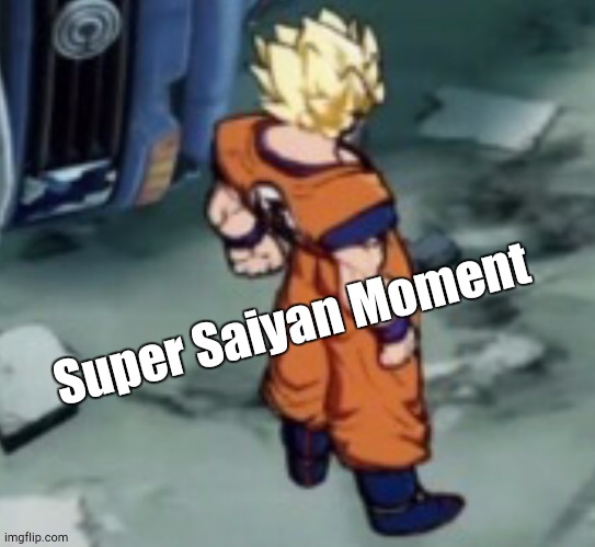 FighterZ Goku Template | Super Saiyan Moment | image tagged in fighterz goku template | made w/ Imgflip meme maker
