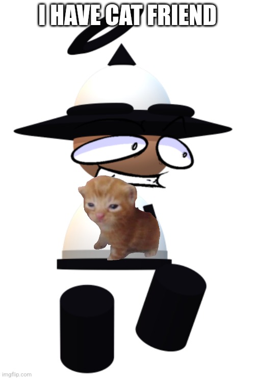 Story in Comments | I HAVE CAT FRIEND | image tagged in bamodi from vs banbodi or bamodi tc,cats,friends,vsbanbodi,dave and bambi | made w/ Imgflip meme maker
