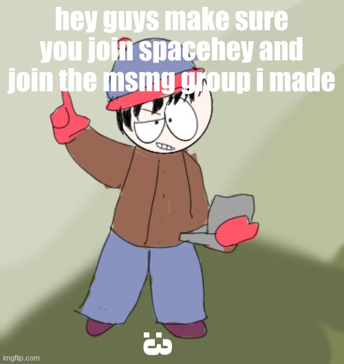 BAZINGA!! | hey guys make sure you join spacehey and join the msmg group i made; :3 | image tagged in bazinga | made w/ Imgflip meme maker