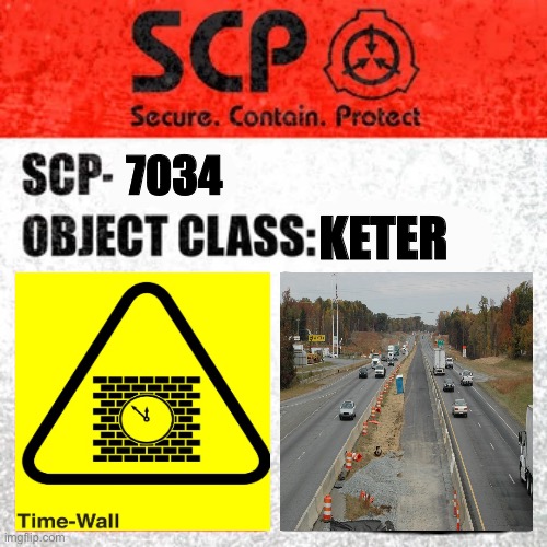 SCP-7034 Label | 7034; KETER | image tagged in scp label template keter | made w/ Imgflip meme maker