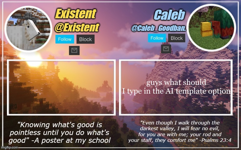 Caleb and Existent announcement temp | guys what should I type in the AI template option | image tagged in caleb and existent announcement temp | made w/ Imgflip meme maker