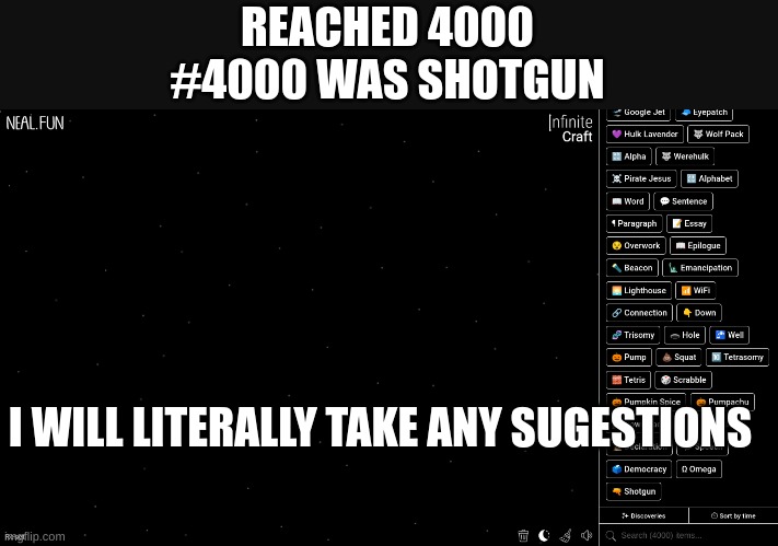 REACHED 4000
#4000 WAS SHOTGUN; I WILL LITERALLY TAKE ANY SUGGESTIONS | image tagged in image tags | made w/ Imgflip meme maker