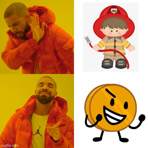 Firefighter vs Fire fighter | image tagged in memes,drake hotline bling,bfdi,bfb | made w/ Imgflip meme maker
